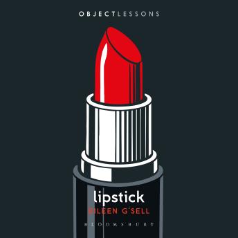 Lipstick: Object Lessons