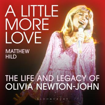 A Little More Love: The Life and Legacy of Olivia Newton-John