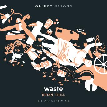 Waste: Object Lessons