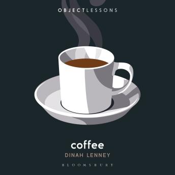 Coffee: Object Lessons