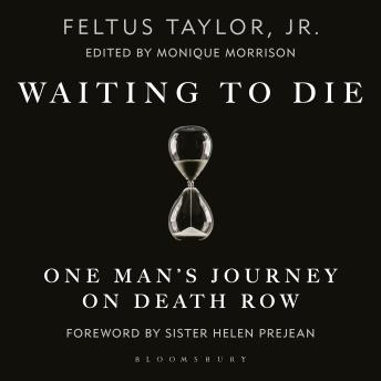 Waiting to Die: One Man’s Journey on Death Row