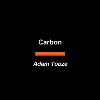 Carbon: Climate Crisis and the Eclipse of the West