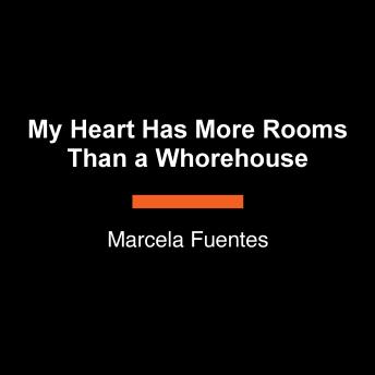 My Heart Has More Rooms Than a Whorehouse