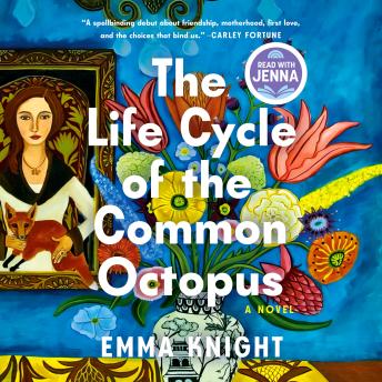 The Life Cycle of the Common Octopus: A Read with Jenna Pick: A Novel