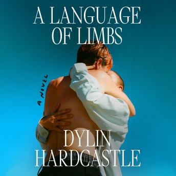 A Language of Limbs: A Novel