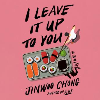 I Leave It Up to You: A Novel