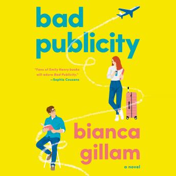 Bad Publicity: A Novel