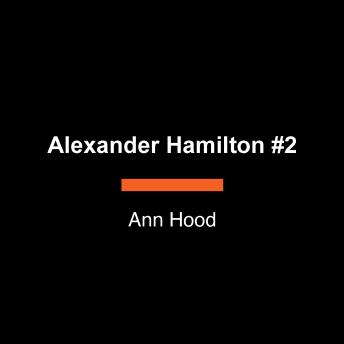 Alexander Hamilton #2: Little Lion