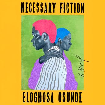 Necessary Fiction: A Novel
