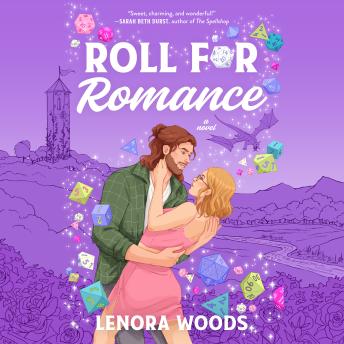 Roll For Romance: A Novel