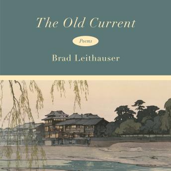 The Old Current: Poems