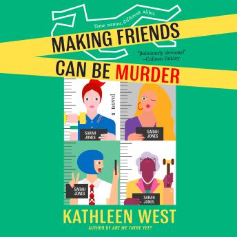 Making Friends Can Be Murder
