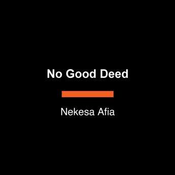 No Good Deed