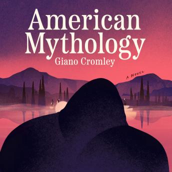 American Mythology: A Novel