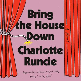 Bring the House Down: A Novel