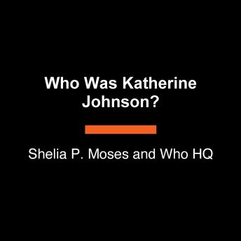 Who Was Katherine Johnson?