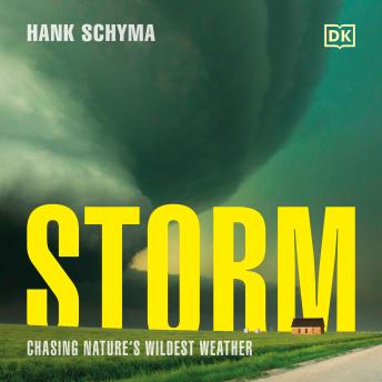 Storm: Chasing Nature's Wildest Weather