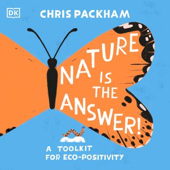 Nature is the Answer: A Toolkit for Eco-Positivity