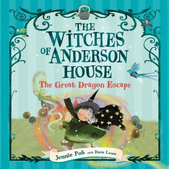 The Witches of Anderson House: The Great Dragon Escape