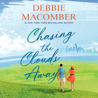 Chasing the Clouds Away: A Novel