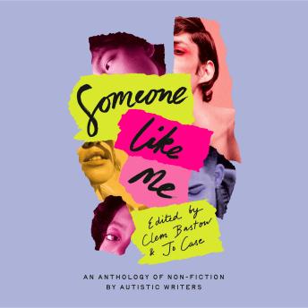 Someone Like Me: An anthology of non-fiction by Autistic writers