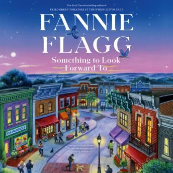 Something to Look Forward To: Fictions