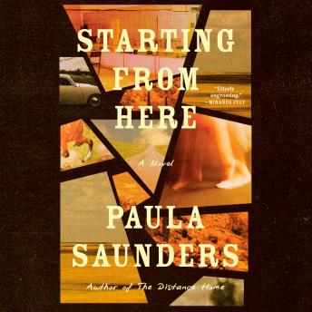 Starting from Here: A Novel