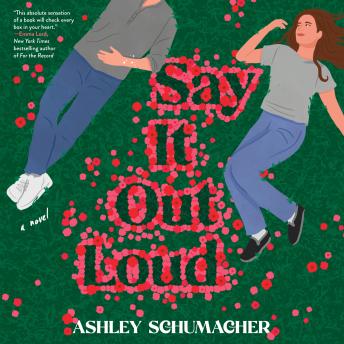 Say It Out Loud: A Novel
