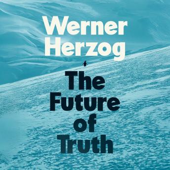 The Future of Truth