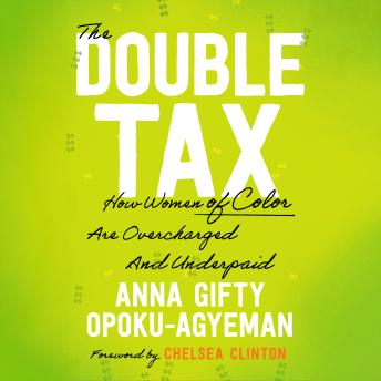 The Double Tax: How Women of Color Are Overcharged and Underpaid