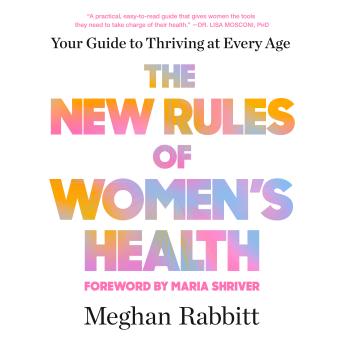 Listen Free to New Rules of Women's Health: Your Guide to Thriving at ...