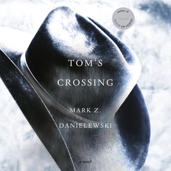 Tom's Crossing: A Novel