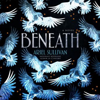 Beneath: A Novel