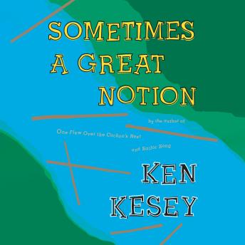 Sometimes a Great Notion