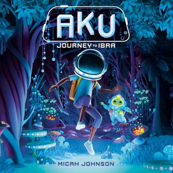 Aku: Journey to Ibra