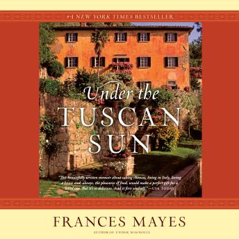 Under the Tuscan Sun: 20th-Anniversary Edition