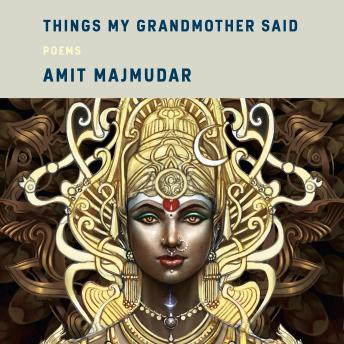 Things My Grandmother Said: Poems