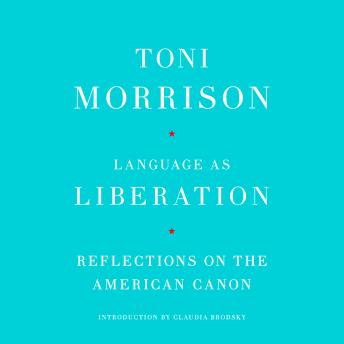 Language as Liberation: Reflections on the American Canon
