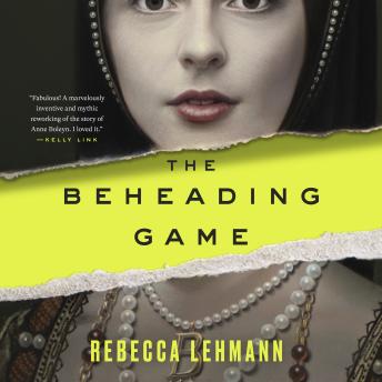The Beheading Game: A Novel