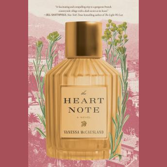 The Heart Note: A Novel