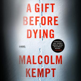 A Gift Before Dying: A Novel