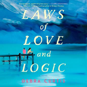Laws of Love and Logic: A Novel