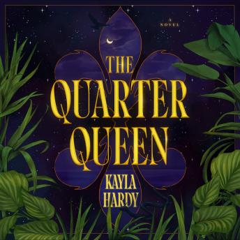 The Quarter Queen: A Novel