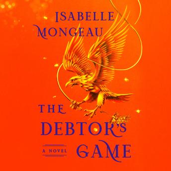 The Debtor's Game: A Novel