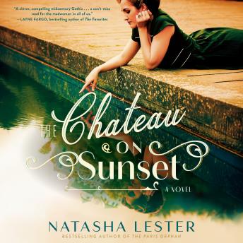 The Chateau on Sunset: A Novel