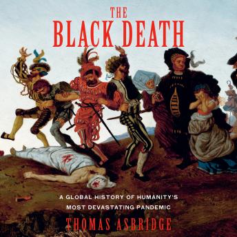 Listen Free to Black Death: A Global History of Humanity's Most
