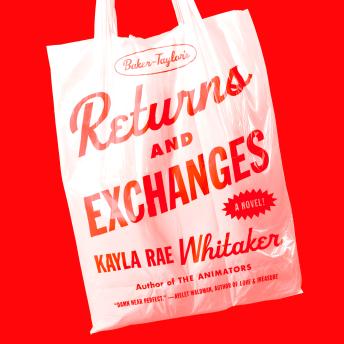 Returns and Exchanges: A Novel