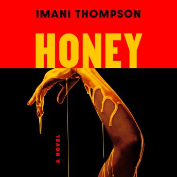 Honey: A Novel