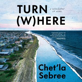 Turn Where: A Geography of Home