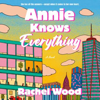 Annie Knows Everything: A Novel